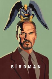 Birdman or (The Unexpected Virtue of Ignorance) 2014 on netflix