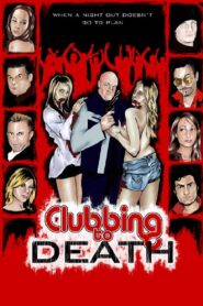 Clubbing to Death 2008 on netflix