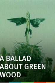 A Ballad About Green Wood 1983 on netflix