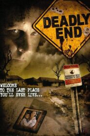 Deadly End 2005 on netflix