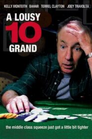 A Lousy 10 Grand 2004 on netflix