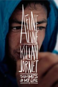 Summits of My Life – A Fine Line 2012 on netflix