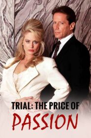 Trial: The Price of Passion 1992 on netflix