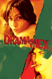Drama/Mex 2006 on netflix
