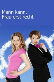 Mann kann, Frau erst recht 2012 on netflix