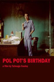 Pol Pot’s Birthday 2004 on netflix