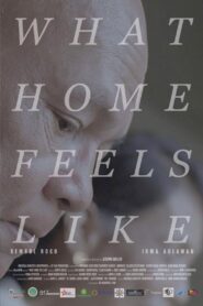 What Home Feels Like 2017 on netflix