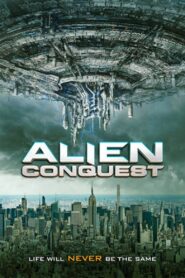 Alien Conquest 2021 on netflix