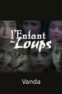 L’Enfant des loups, Vanda 1991 on netflix
