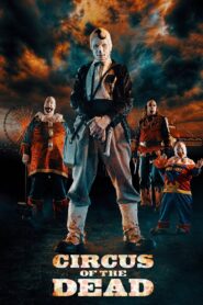 Circus of the Dead 2014 on netflix