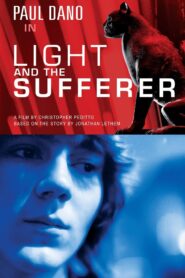 Light and the Sufferer 2008 on netflix