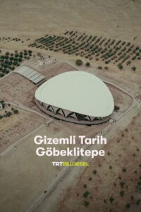 Gizemli Tarih: Göbeklitepe 2019 on netflix
