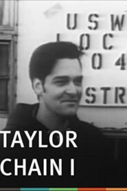 Taylor Chain I: A Story in a Union Local 1980 on netflix