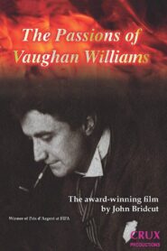 The Passions of Vaughan Williams 2008 on netflix