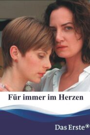 Für immer im Herzen 2004 on netflix