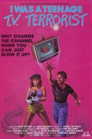 I Was a Teenage TV Terrorist 1985 on netflix
