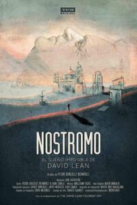 Nostromo: David Lean’s Impossible Dream 2017 on netflix