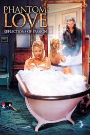 Phantom Love 2001 on netflix
