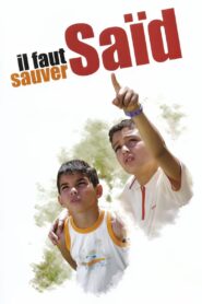 Il faut sauver Saïd 2008 on netflix