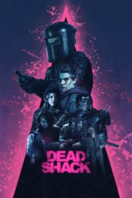 Dead Shack 2017 on netflix