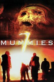 7 Mummies 2006 on netflix