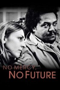 No Mercy, No Future 1981 on netflix