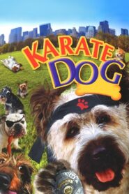 The Karate Dog 2006 on netflix