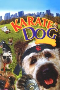 The Karate Dog 2006 on netflix
