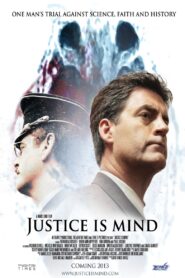 Justice Is Mind 2013 on netflix
