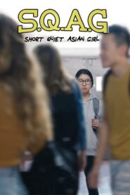 S.Q.A.G. (Short Quiet Asian Girl) 2022 on netflix