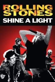 Shine a Light 2008 on netflix