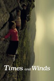 Times and Winds 2006 on netflix
