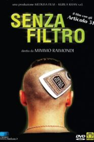 Senza Filtro 2001 on netflix