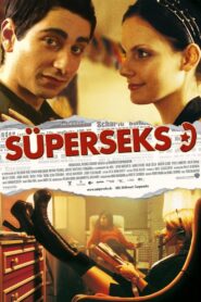 Süperseks 2004 on netflix