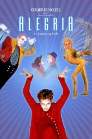 Alegría: An Enchanting Fable 1999 on netflix