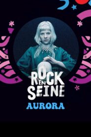 Aurora – Rock en Seine 2022 2022 on netflix