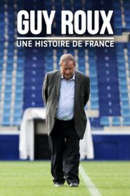 Guy Roux, une histoire de France 2022 on netflix