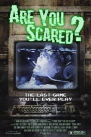 Are You Scared 2006 on netflix