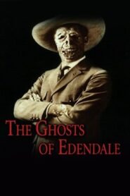 The Ghosts of Edendale 2003 on netflix