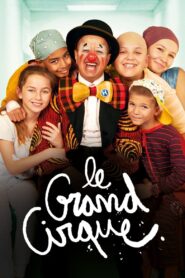 Le grand cirque 2023 on netflix