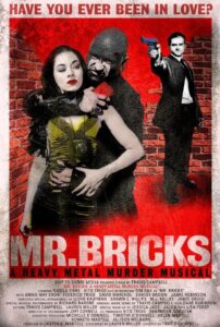 Mr. Bricks: A Heavy Metal Murder Musical 2011 on netflix