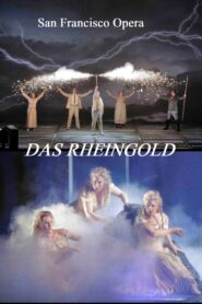Das Rheingold – San Francisco Opera 2018 on netflix