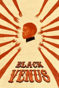 Black Venus 2010 on netflix