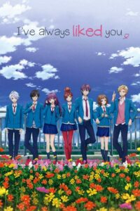 I’ve Always Liked You 2016 on netflix