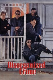 Disorganized Crime 1989 on netflix