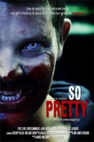 So Pretty 2012 on netflix