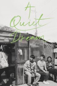 A Quiet Dream 2016 on netflix