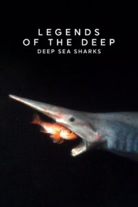 Legends of the Deep: Deep Sea Sharks 2015 on netflix