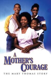 A Mother’s Courage: The Mary Thomas Story 1989 on netflix