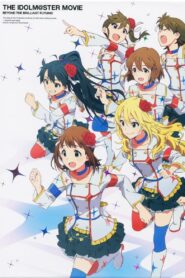 THE iDOLM@STER MOVIE: Beyond the Brilliant Future! 2014 on netflix